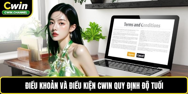 Điều khoản và điều kiện CWIN quy định độ tuổi
