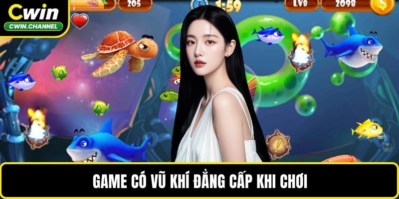 Game có vũ khí đẳng cấp khi chơi