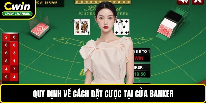 Quy định về cách đặt cược tại cửa Banker